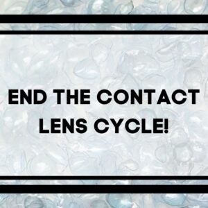 End the contact lens cycle