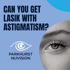 Lasik with astigmatism