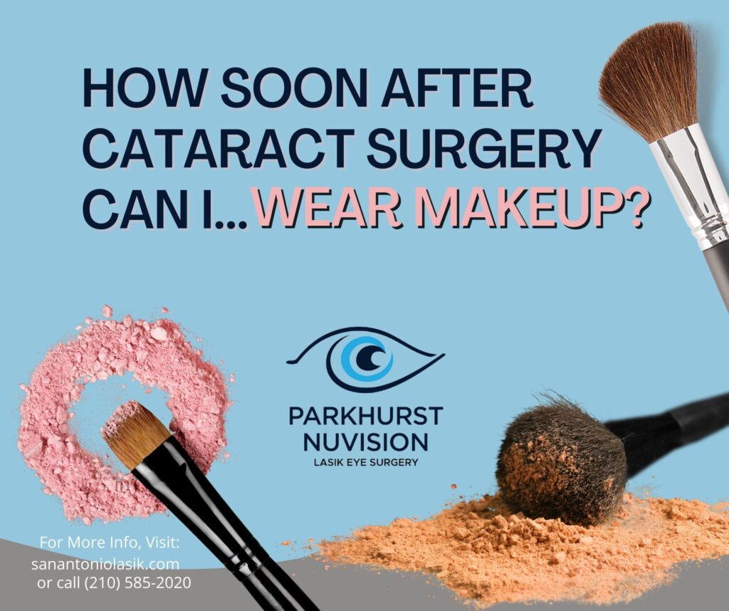 Wearing Makeup After Cataract Surgery | san antonio lasik