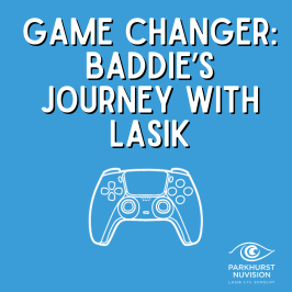 Baddie's Journey with LASIK